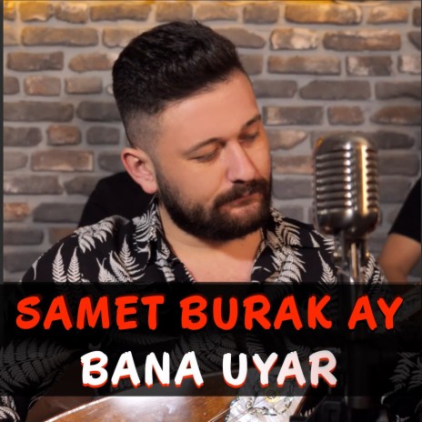 Bana Uyar | Boomplay Music