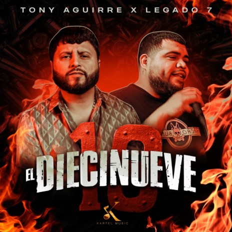 El Diecinueve ft. LEGADO 7 | Boomplay Music