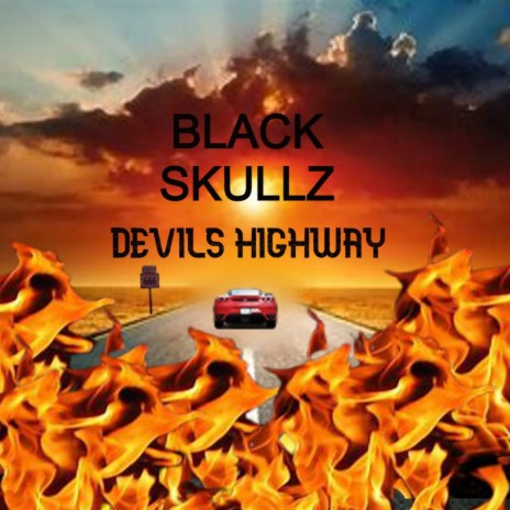 Devils Highway | Boomplay Music