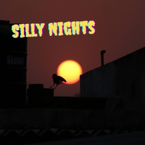 Silly Nights | Boomplay Music
