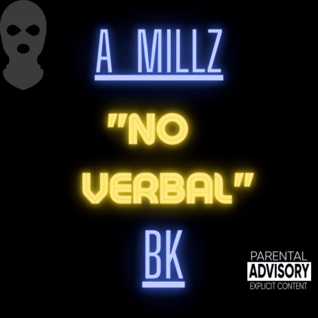 No Verbal ft. A Millz | Boomplay Music