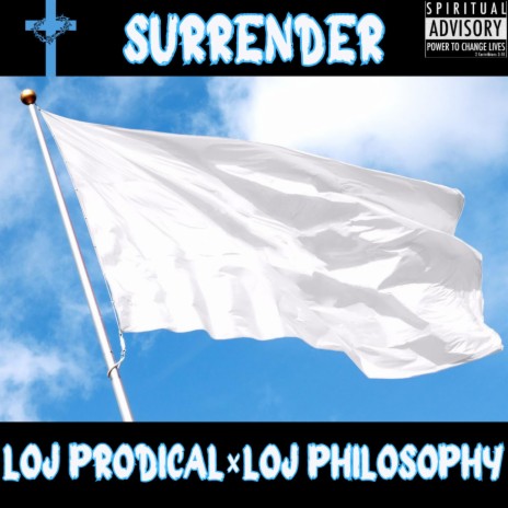 SURRENDER ft. L.O.J Philosophy | Boomplay Music