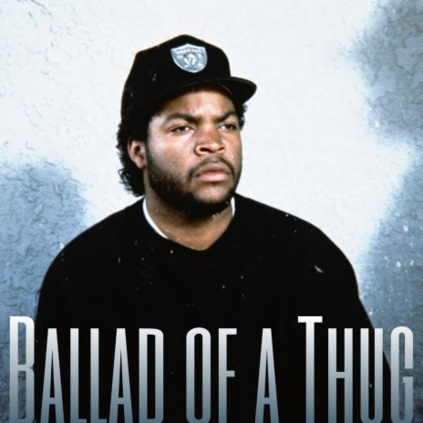Ballad of a Thug | Boomplay Music
