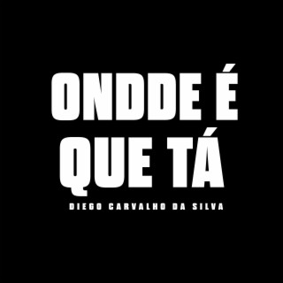 Onde É Que Tá (Original)