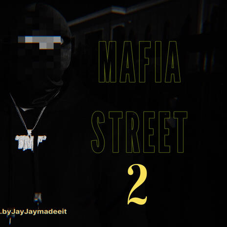 Mafia Street 2 | Boomplay Music