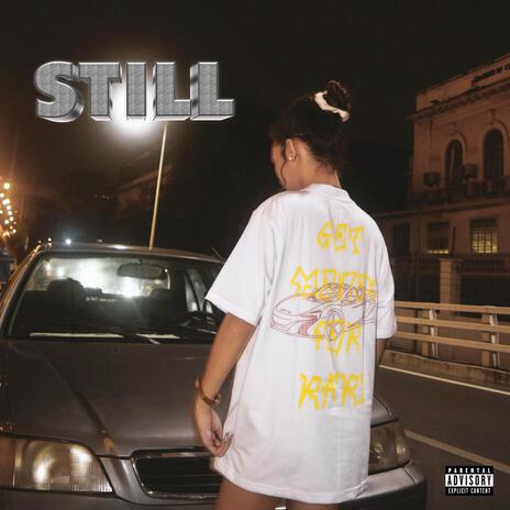 STILL | Boomplay Music