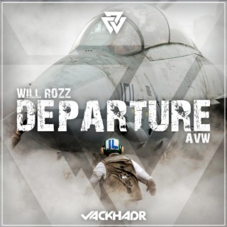 Departure (feat. Will Rozz & AVW)