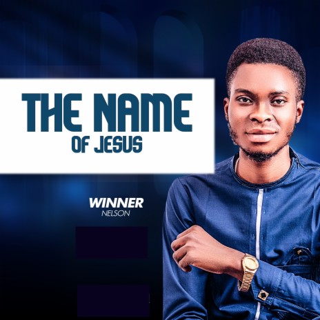 The Name of Jesus | Boomplay Music