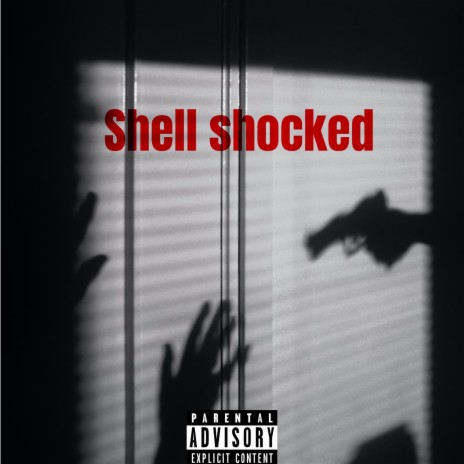 Shell Shocked | Boomplay Music