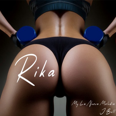 Rika ft. J Bull | Boomplay Music
