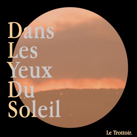 Dans les yeux du soleil (Radio edit) (Radio edit) | Boomplay Music