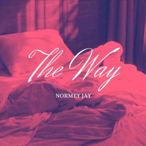 The Way | Boomplay Music