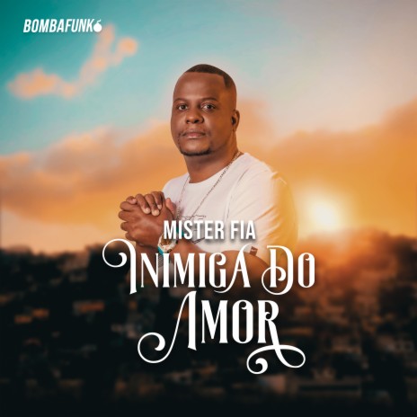 Inimiga do Amor | Boomplay Music