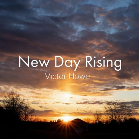 New Day Rising | Boomplay Music