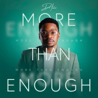More Than Enough lyrics | Boomplay Music