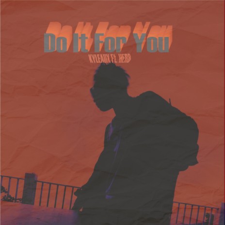 do it for you ft. HERB | Boomplay Music