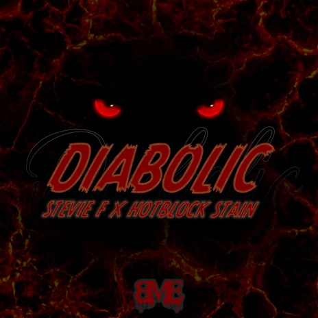 Diabolic ft. Hotblock Stain | Boomplay Music