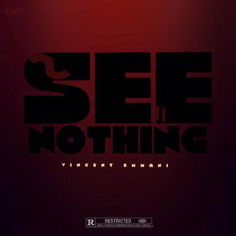 See Nothing | Boomplay Music