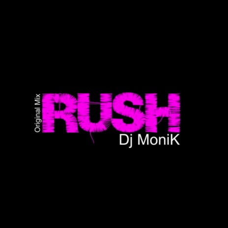 Rush (Original Mix) (Original Mix)