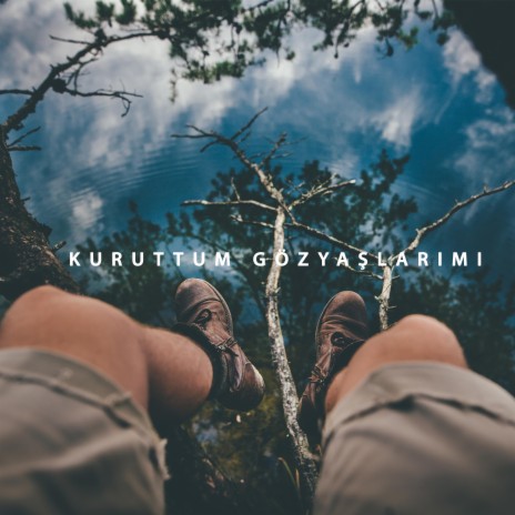 Kuruttum Gözyaşlarımı | Boomplay Music