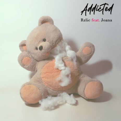Addicted ft. Joana | Boomplay Music