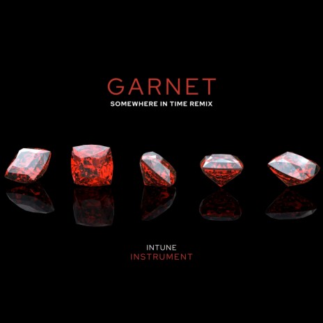 Garnet (Somewhere In Time Remix)