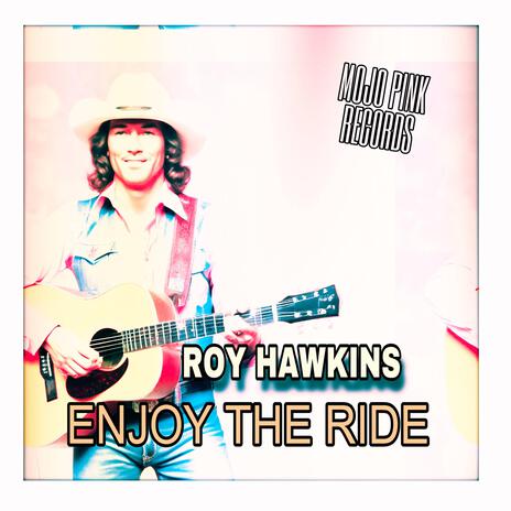 Enjoy the Ride (Bakersfield Version) | Boomplay Music