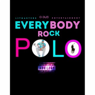 Everybody Rock Polo