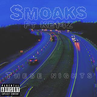 These Nights ft. KE14Z lyrics | Boomplay Music