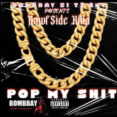 Pop My Shit | Boomplay Music