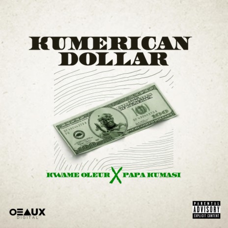 Kumerican Dollar ft. Co., Kwame Oleur & Papa Kumasi | Boomplay Music