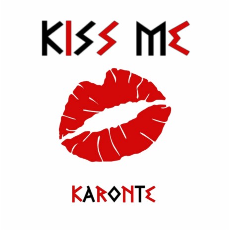 KISS ME | Boomplay Music