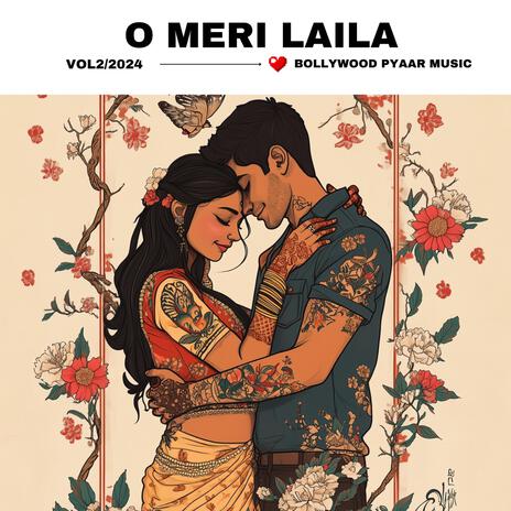 O Meri Laila | Boomplay Music