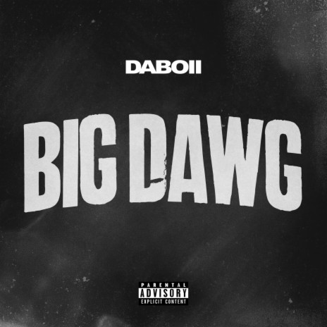 Big Dawg | Boomplay Music