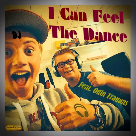 I Can Feel The Dance (feat. Odin Tranaas) (I Can Feel The Dance (feat. Odin Tranaas)) | Boomplay Music