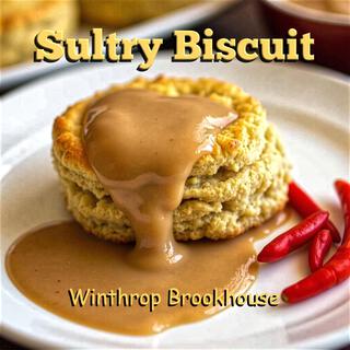 Sultry Biscuit