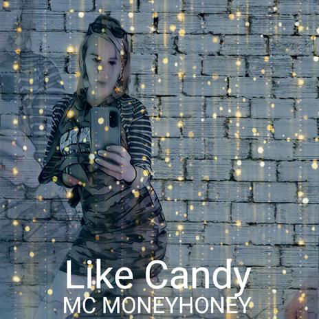 Like Candy | Boomplay Music