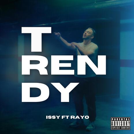 TRENDY ft. Rayo | Boomplay Music