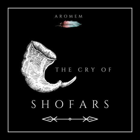 The Cry of Shofars | Boomplay Music
