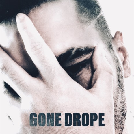 Gone Drope