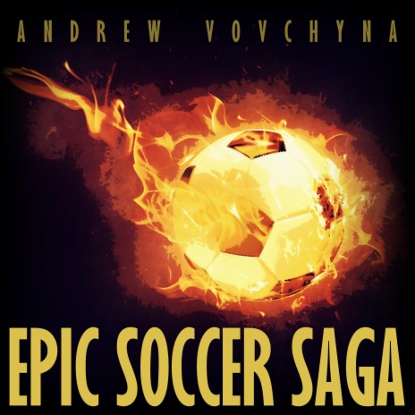 Epic Soccer Saga | Boomplay Music