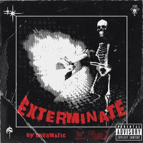 EXTERMINATE | Boomplay Music