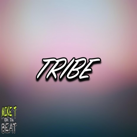 TRIBE | Boomplay Music