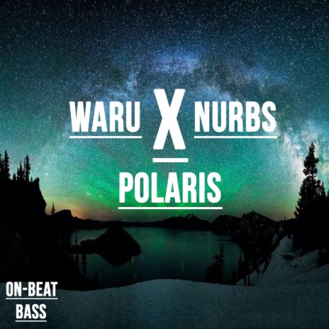 Polaris (Original Mix) ft. Nurbs | Boomplay Music