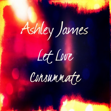 Let Love Consummate | Boomplay Music