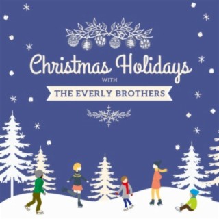 Christmas Holidays with the Everly Brothers