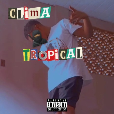 *clima tropical | Boomplay Music
