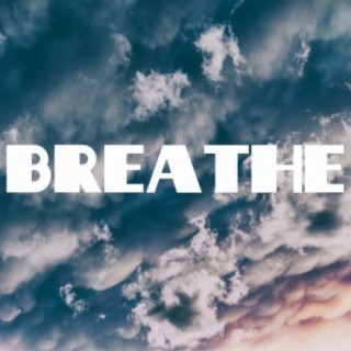 Breathe