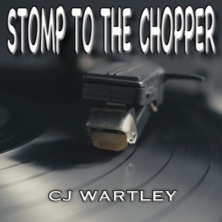 Stomp To The Chopper