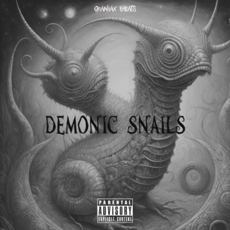 Demonic Snails | Boomplay Music